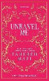 Unravel Me (Shatter Me 2) - Mafi Tahereh