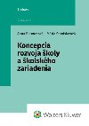 Koncepcia rozvoja koly a kolskho zariadenia - Anna Bhmerov; Mria Stanislavov