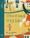 Otoen Otylka - Dorota ebkov,Michaela Tabakoviov