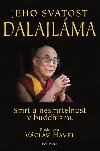 Jeho svatost Dalajlma - Smrt a nesmrtelnost v Buddhismu - Jeho Svatost dalajlama