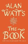 The Book: On the Taboo Against Knowing Who You Are - Watts Alan