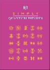 Simply Quantum Physics - Dorling Kindersley