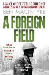 A Foreign Field - Macintyre Ben