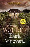 Dark Vineyard: The Dordogne Mysteries 2 - Walker Martin