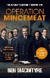 Operation Mincemeat: The True Spy Story that Changed the Course of World War II - Macintyre Ben