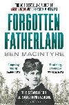 Forgotten Fatherland: The search for Elisabeth Nietzsche - Macintyre Ben