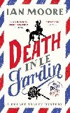 Death in le Jardin (A Follet Valley Mystery 4) - Moore Ian