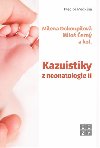 Kazuistiky z neonatologie II - Milena Dokoupilov; Milo ern