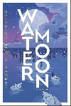 Water Moon: A Novel - Sotto Yambao Samantha