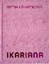Ikariana - Irena Kivnkov,Karel Srp
