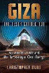 Giza: The Tesla Connection: Acoustical Science and the Harvesting of Clean Energy - Dunn Christopher