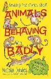Animals Behaving Badly - Davies Nicola