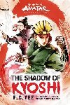 Avatar, The Last Airbender: The Shadow of Kyoshi (Chronicles of the Avatar Book 2) - Yee F. C.