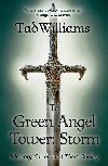 To Green Angel Tower (Memory, Sorrow & Thorn 3) - Williams Tad