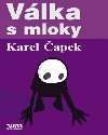 VLKA S MLOKY - Karel apek; Peter Tborsk