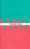 VEDLEJ INKY - Woody Allen