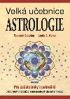 Velká učebnice Astrologie Pro začátečníky i pokročilé - Frances  Louis S. Sakoian   Acker