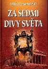 ZA SEDMI DIVY SVTA - Vojtch Zamarovsk; Otakar Pok
