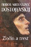 ZLOIN A TREST - Fjodor Michajlovi Dostojevskij