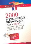 2000 NEJPOUŽÍVANĚJŠÍCH FRANCOUZSKÝCH SLOV + CD MP3 - Jan Seidl