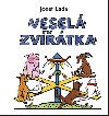 VESELÁ ZVÍŘÁTKA - Josef Lada