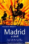 MADRID A OKOL - Mark Ellingham; John Fisher; Graham Kenynon