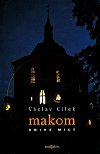 Makom - Kniha míst - Václav Cílek