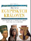 KRONIKA EGYPTSKCH KRLOVEN - Joyce Tyldesley