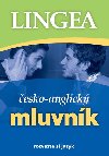 Česko-anglický mluvník (Lingea) - Kolektiv autorů