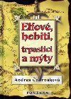 ELFOV, HOBITI, TRPASLCI A MTY - Andrea udrnkov