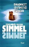 Dvaadvacet centimetr nnosti - Johannes Mario Simmel