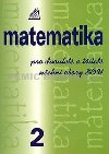 Matematika pro dvouleté a tříleté učební obory SOU 2.díl - Emil Calda