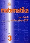 Matematika pro tříleté učební obory SOU 3.díl - Emil Calda