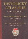 HISTORICK ATLAS HUB - Sylvie Pechkov; Frantiek Tyttl