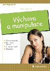 VCHOVA A MANIPULACE - Alina Wrbel