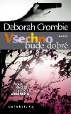 Vechno bude dobr - Deborah Crombie