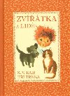 ZVTKA A LID - Karel Vclav Rais; Ji Trnka
