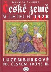 ESK ZEM V LETECH 1378-1437 - Jaroslav echura