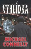 VYHLDKA - Michael Connelly