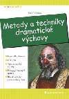 METODY A TECHNIKY DRAMATICK VCHOVY - Josef Valenta
