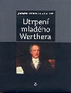 UTRPEN MLADHO WERTHERA - Goethe Wolfgang Johann