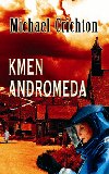 KMEN ANDROMEDA - Michael Crichton