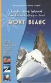 Mont Blanc - Klasick snhov, ledovcov a kombinovan vstupy - Jean-Louis Laroche; Florence Lelongov
