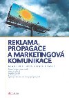 REKLAMA, PROPAGACE A MARKETINGOVÁ KOMUNIKACE - Kenneth Clow
