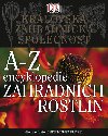 A-Z ENCYKLOPEDIE ZAHRADNCH ROSTLIN - Christopher Brickell