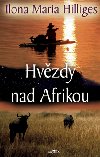 HVZDY NAD AFRIKOU - Ilona Maria Hilliges