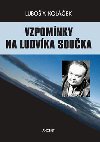 VZPOMNKY NA LUDVKA SOUKA - Lubo Y. Kolek