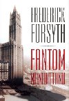 FANTOM MANHATTANU - Frederick Forsyth
