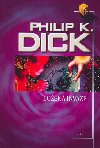 BOSK INVAZE - Philip K. Dick