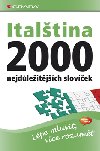 ITALŠTINA 2000 NEJDŮLEŽITĚJŠÍCH SLOVÍČEK - Fulvia Oddo